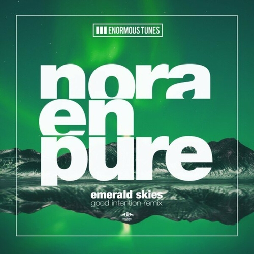 Nora En Pure - Emerald Skies (Good Intention Remix) [ETR721RMX]